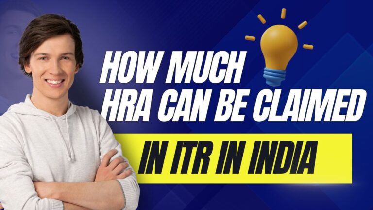 ITR में कितना HRA दावा कर सकते हैं